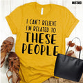 Related to These People T-Shirt