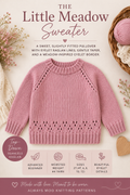 The Little Meadow Sweater Knitting Pattern